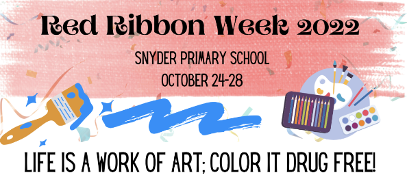 Red Ribbon Week 2022 Snyder Primary School 