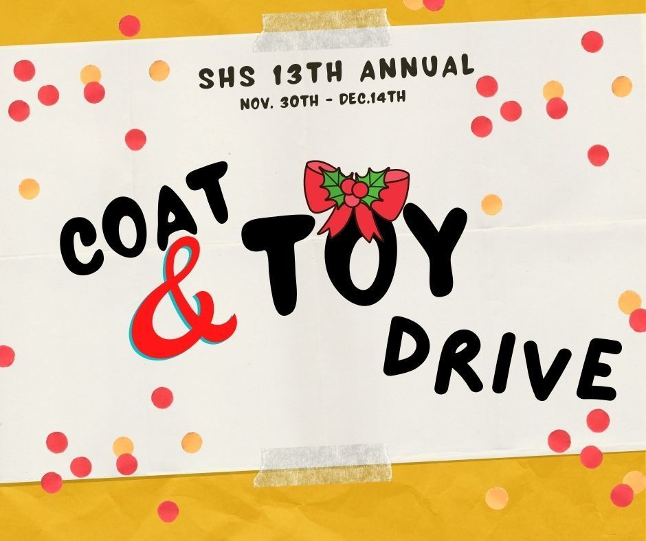 SHS Student Publications Department 13th Annual Toy/Coat Drive
