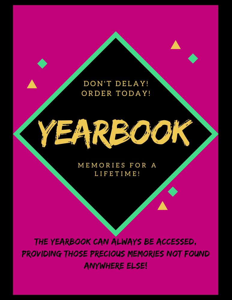 Yearbook Orders Are Taking Place! Don't Delay! Order Today!