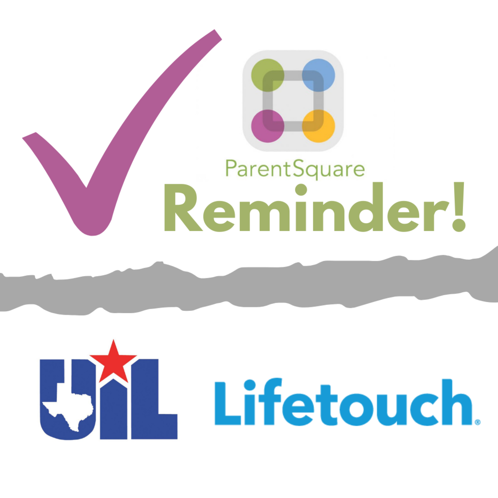 Reminder!  Check ParentSquare for updates on UIL and picture day! 